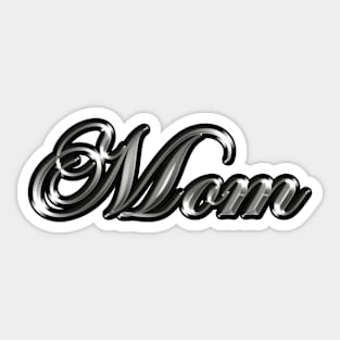 Mom - Molten Metal / Liquid Metal (Nineties fashion) Sticker